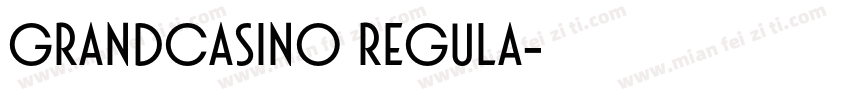 GrandCasino Regula字体转换